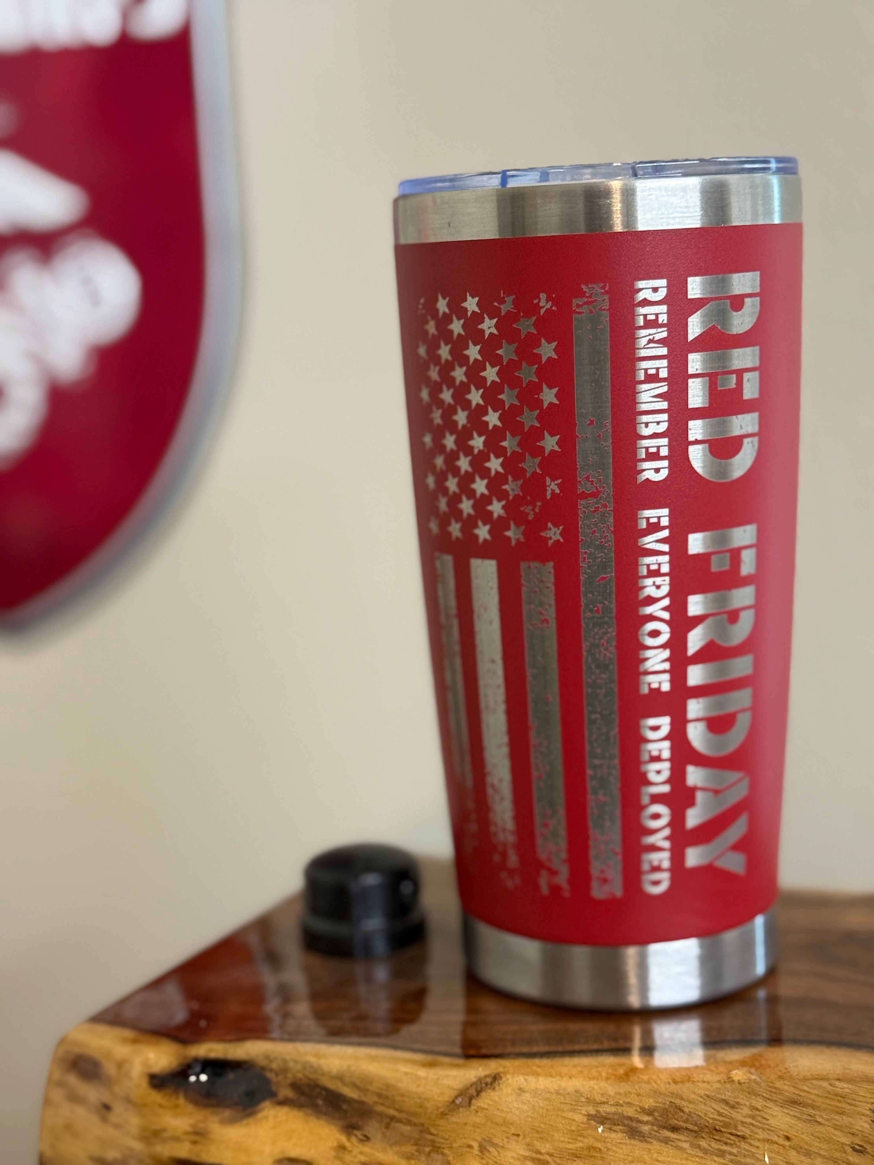 R.E.D Friday Cup 20oz remember everyone deployed