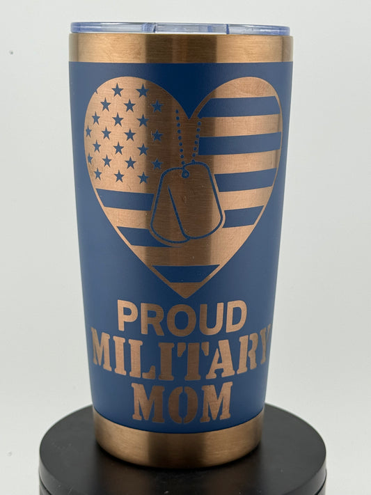 Proud Military Mom – 20oz Laser-Engraved Tumbler | TX Burn Works