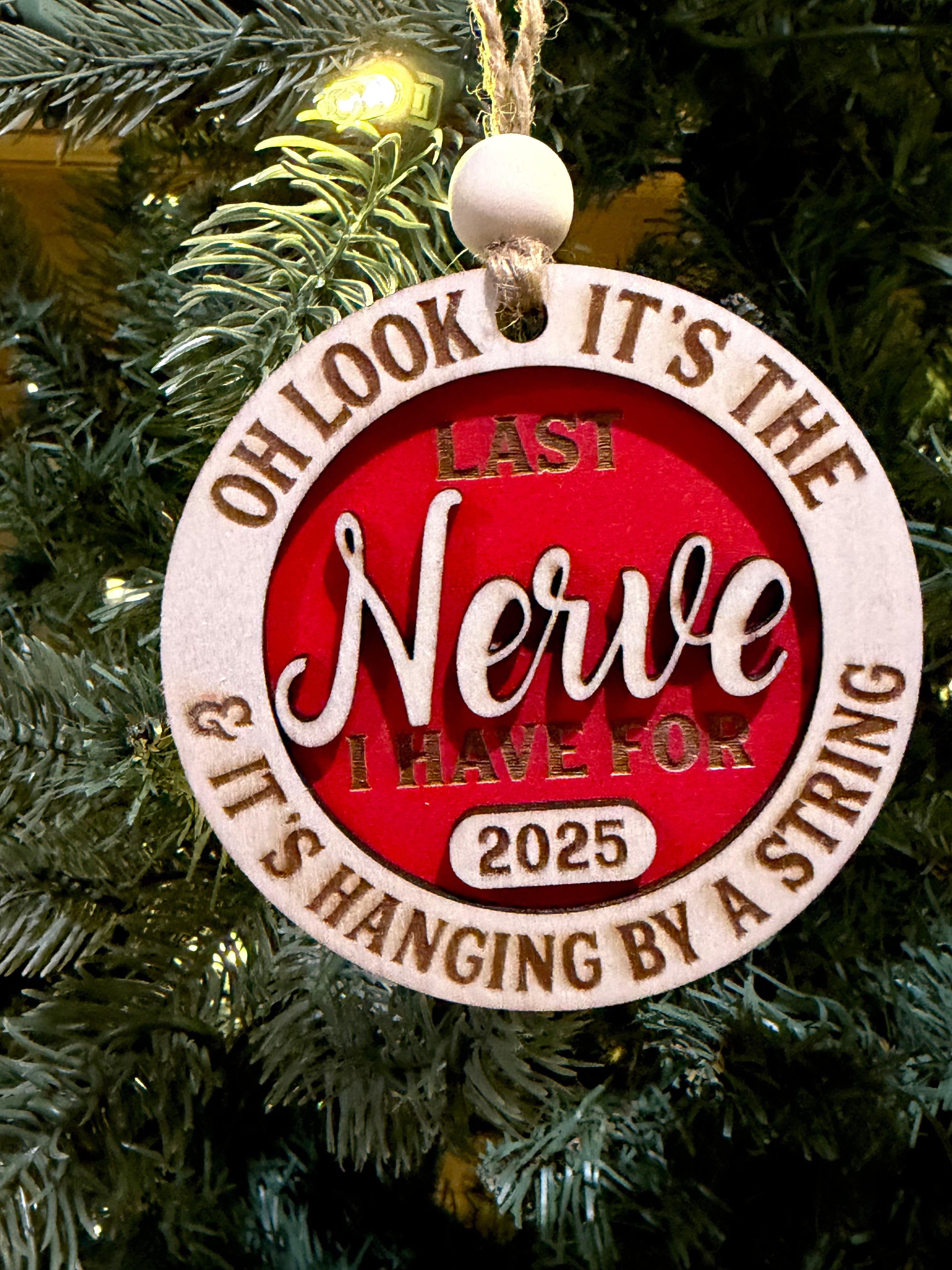 Last Nerve / Last F*ck 2025 Ornament – Funny Laser-Cut Holiday Decor